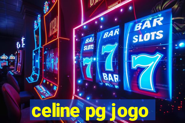 celine pg jogo